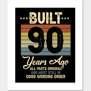 Built 90 Years Ago All Parts Original Gifts 90th Birthday Posters and Art